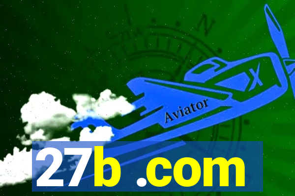 27b .com